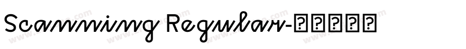 Scanning Regular字体转换